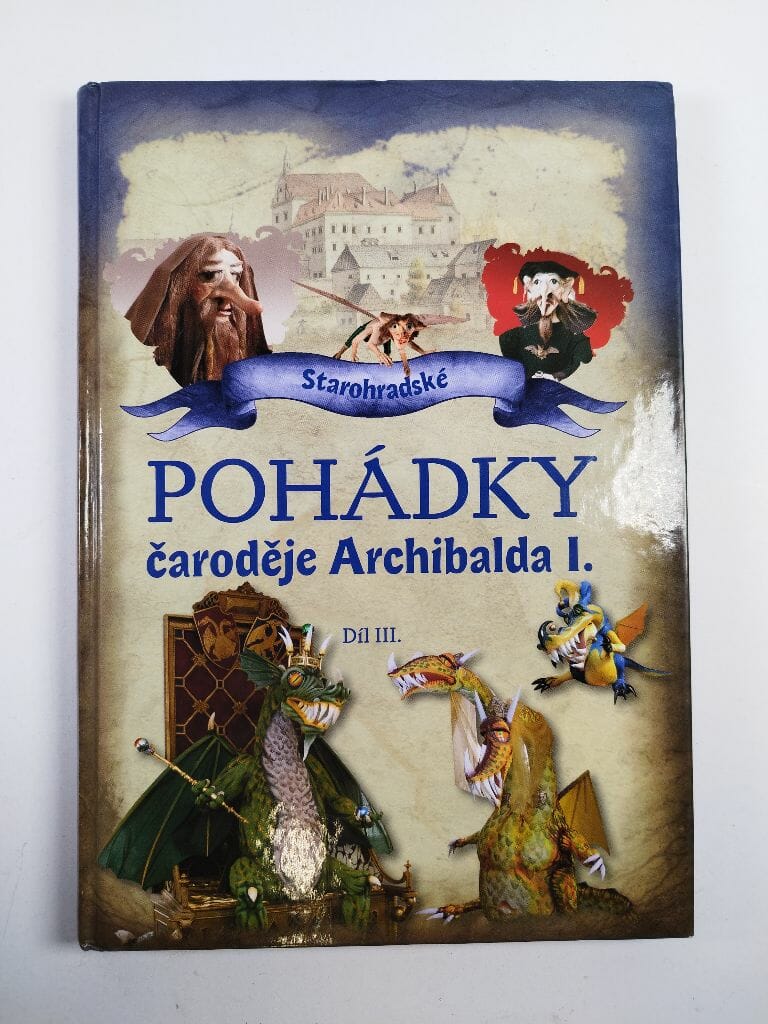 Levně Starohradské pohádky čaroděje Archibalda I. díl III.