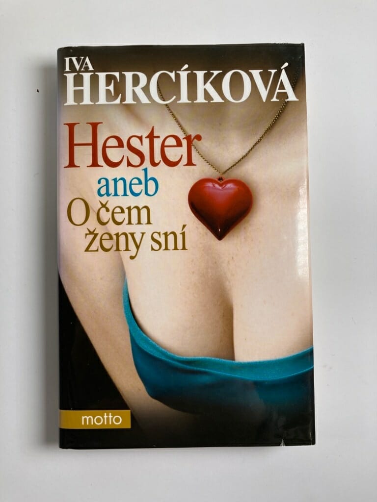 Hester, aneb, O čem ženy sní Pevná 2013