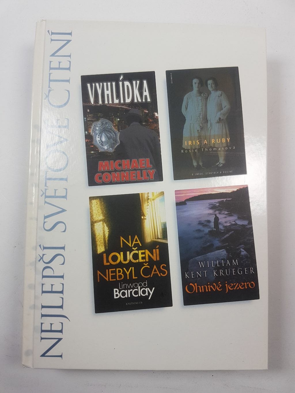 Nejlepší světové čtení: Vyhlídka / Iris a Ruby / Na loučení nebyl čas / Ohnivé jezero