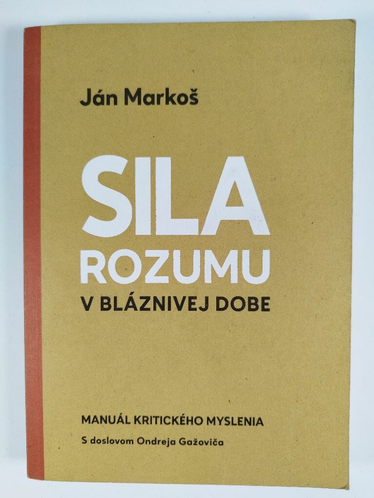 Levně Sila rozumu v bláznivej dobe