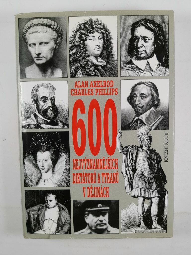 Levně 600 nejvýznamnějších diktátorů a tyranů v dějinách