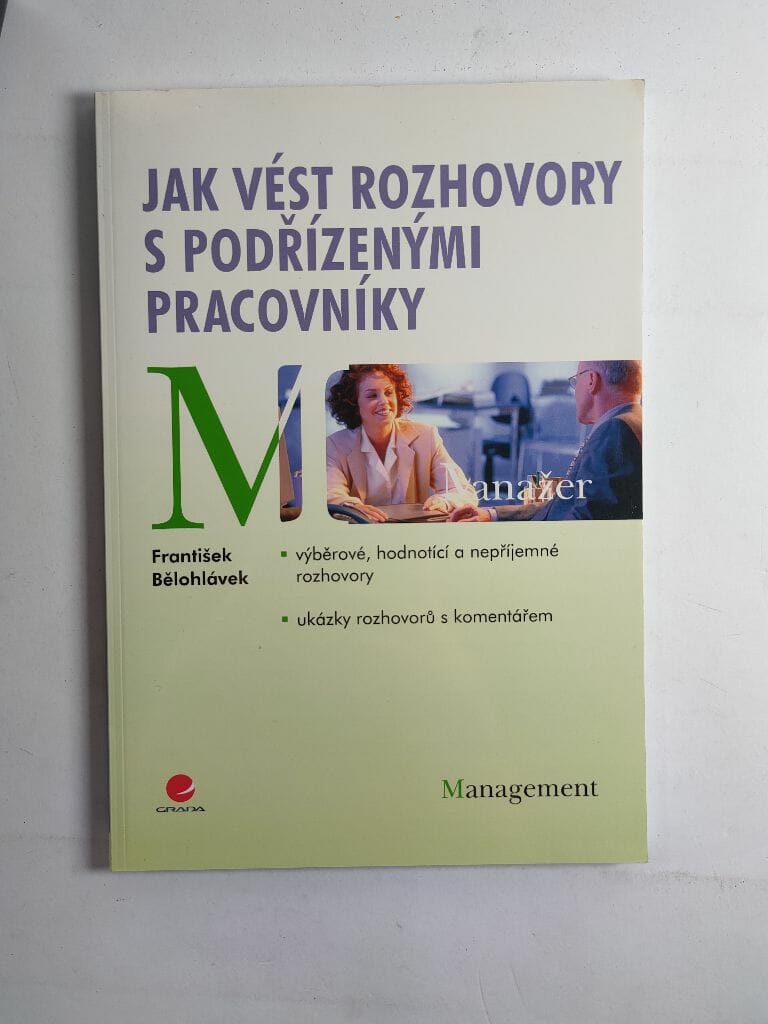 Levně Jak vést rozhovory s podřízenými pracovníky Měkká (2009)