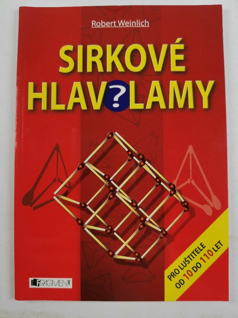 Levně Sirkové hlavolamy: pro luštitele od 10 do 110 let