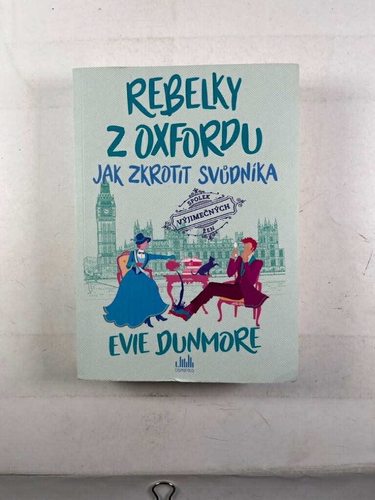 Rebelky z Oxfordu: Jak zkrotit svůdníka (2)