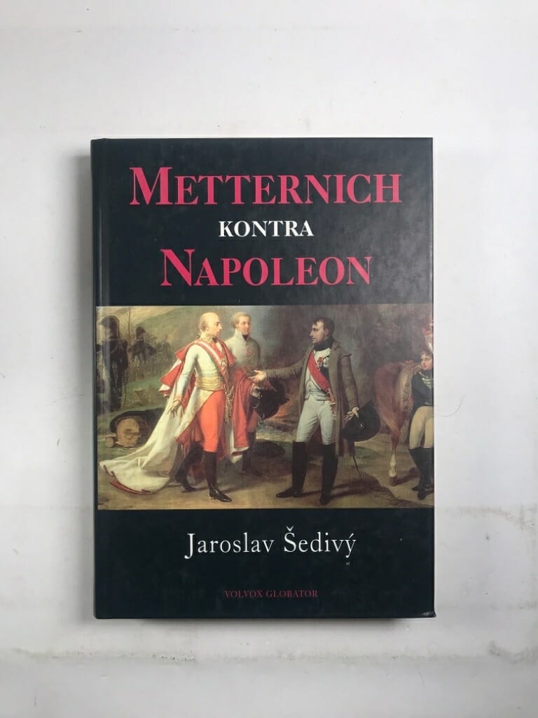 Metternich kontra Napoleon