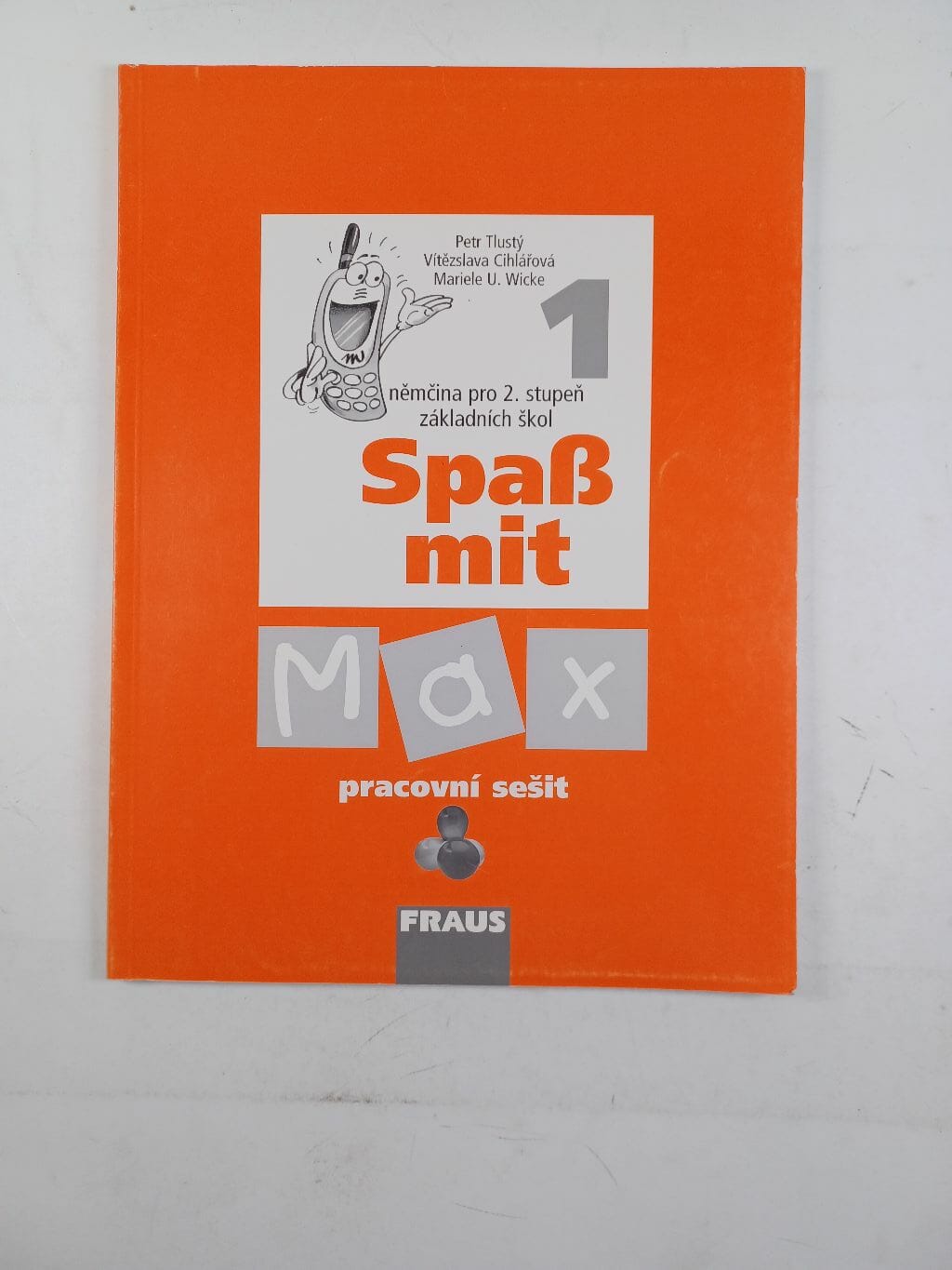 Spaß mit Max 1: němčina pro 2. stupeň základních škol : pracovní sešit