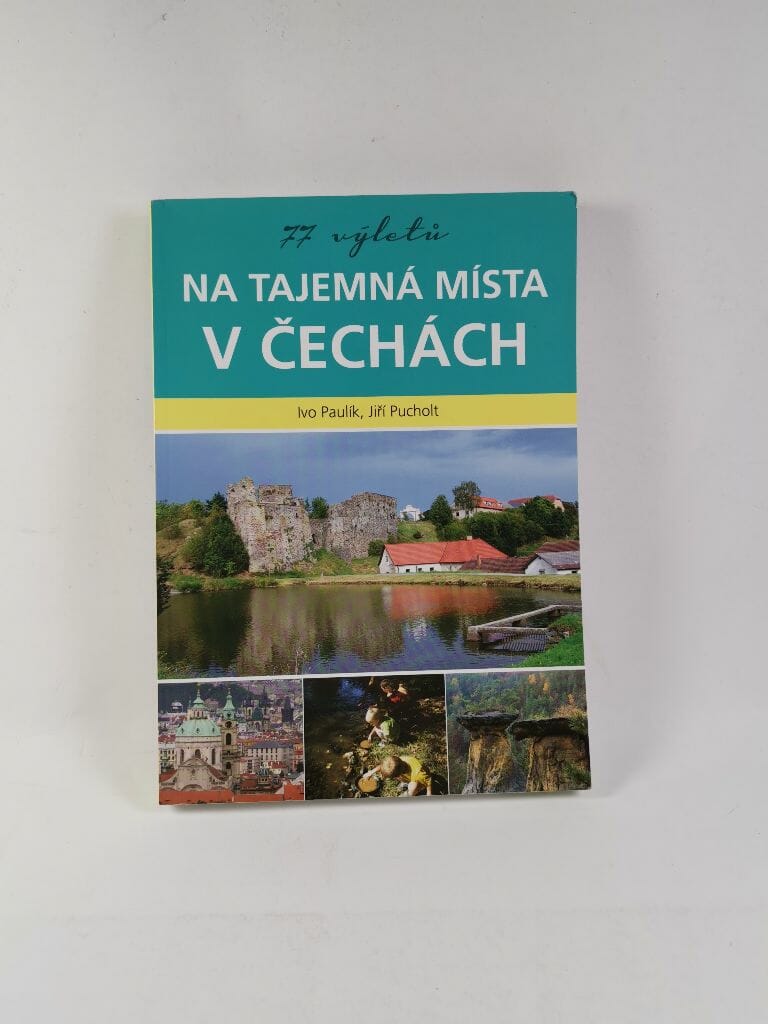 Levně 77 výletů na tajemná místa v Čechách 2. vydání