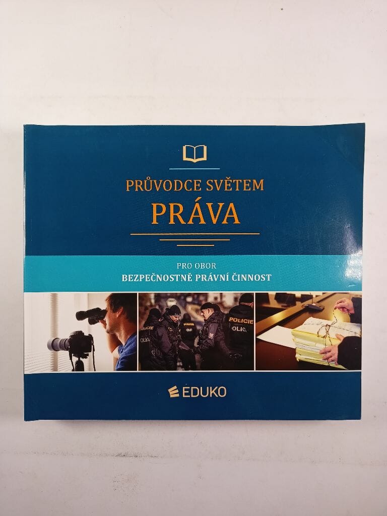 Levně Průvodce světem práva – pro obor Bezpečnostně právní činnost Měkká (2021)