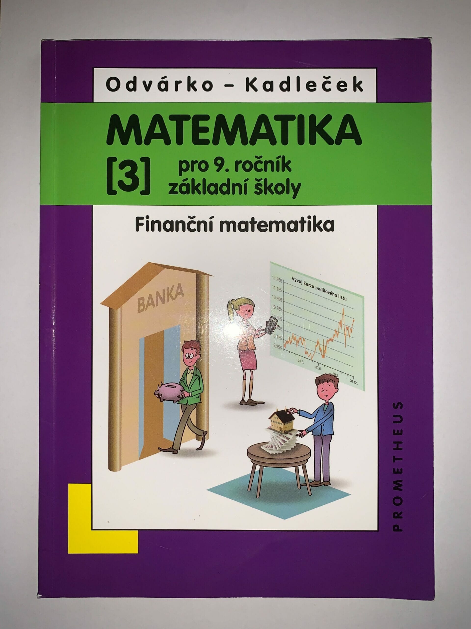 Levně Matematika pro 9. roč. ZŠ - 3.díl - Finanční matematika Měkká (2014)