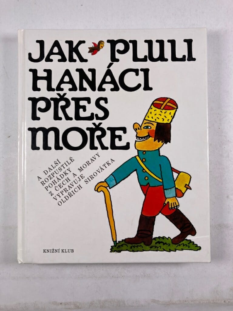 Levně Jak pluli Hanáci přes moře 1. vydání