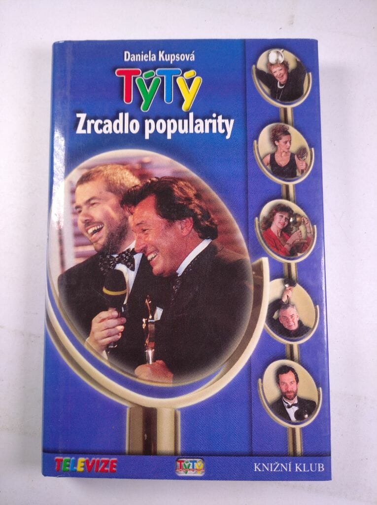 TýTý: zrcadlo popularity : 10 let divácké ankety o nejoblíbenější osobnosti televizní obrazovky