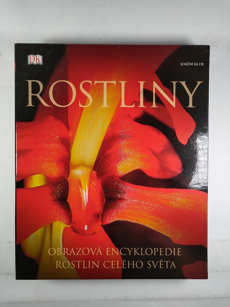 Rostliny: [obrazová encyklopedie rostlin celého světa]