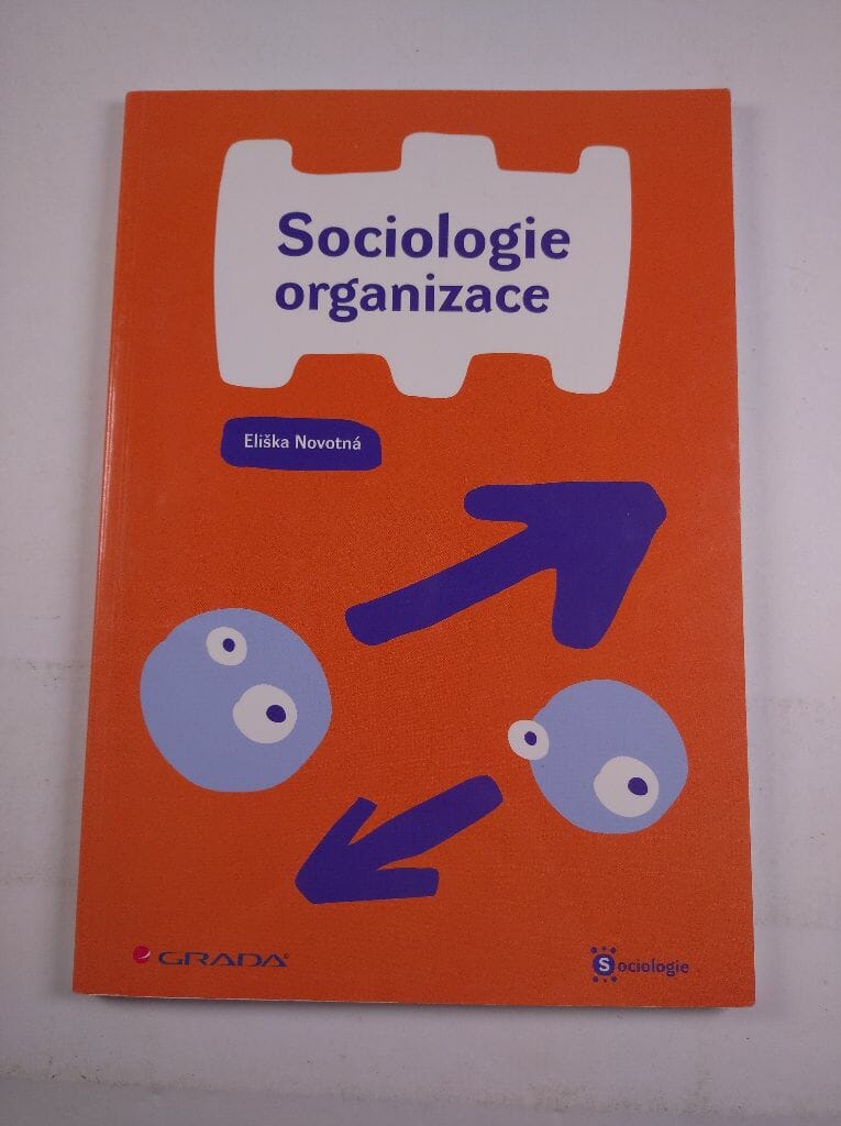 Levně Sociologie organizace