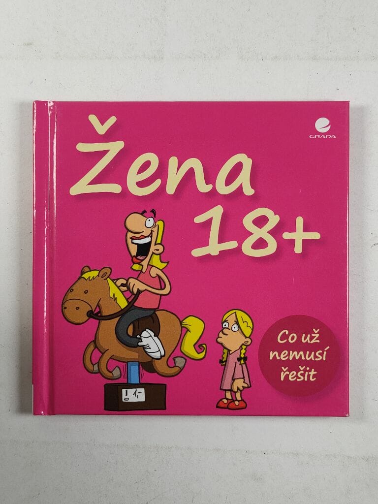 Levně Žena 18+ Co už nemusí řešit