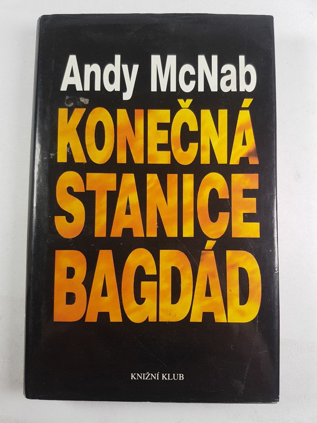 Levně Konečná stanice Bagdád: skutečný příběh osmi britských válečných hrdinů Pevná (1995)