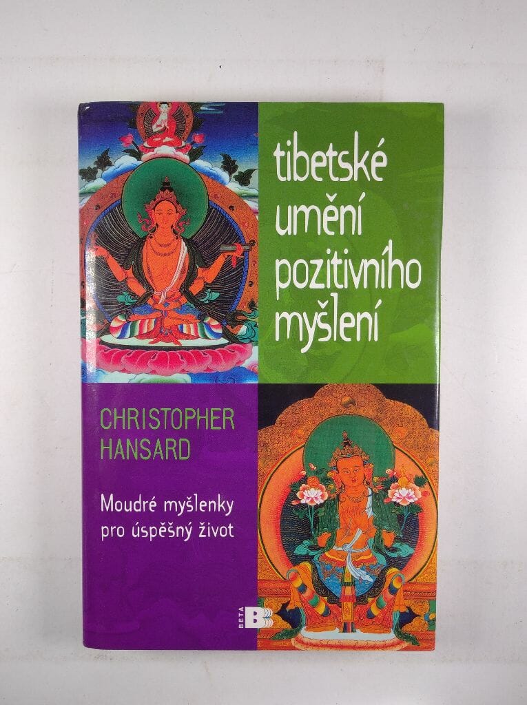 Levně Tibetské umění pozitivního myšlení: moudré myšlenky pro úspěšný život