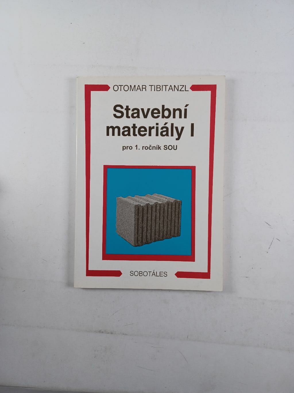 Levně Stavební materiály I pro 1. ročník SOU 2. vydání