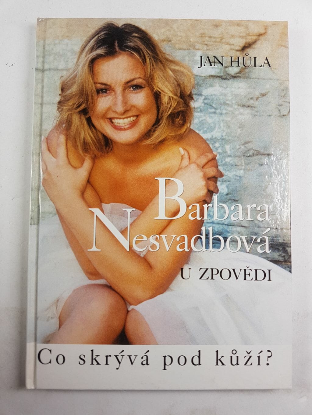 Levně Barbara Nesvadbová u zpovědi: co skrývá pod kůží?