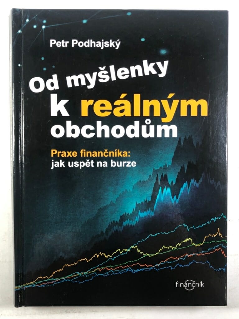 Od myšlenky k reálným obchodům
