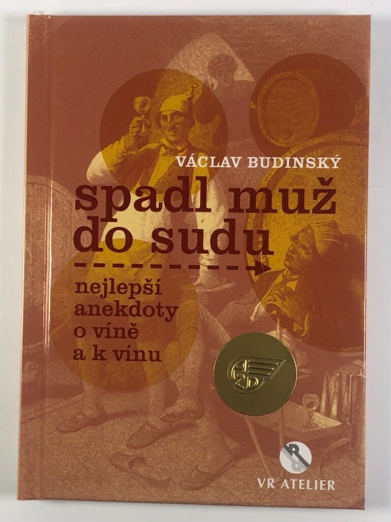 Levně Spadl muž do sudu aneb Nejlepší anekdoty o víně a k vínu