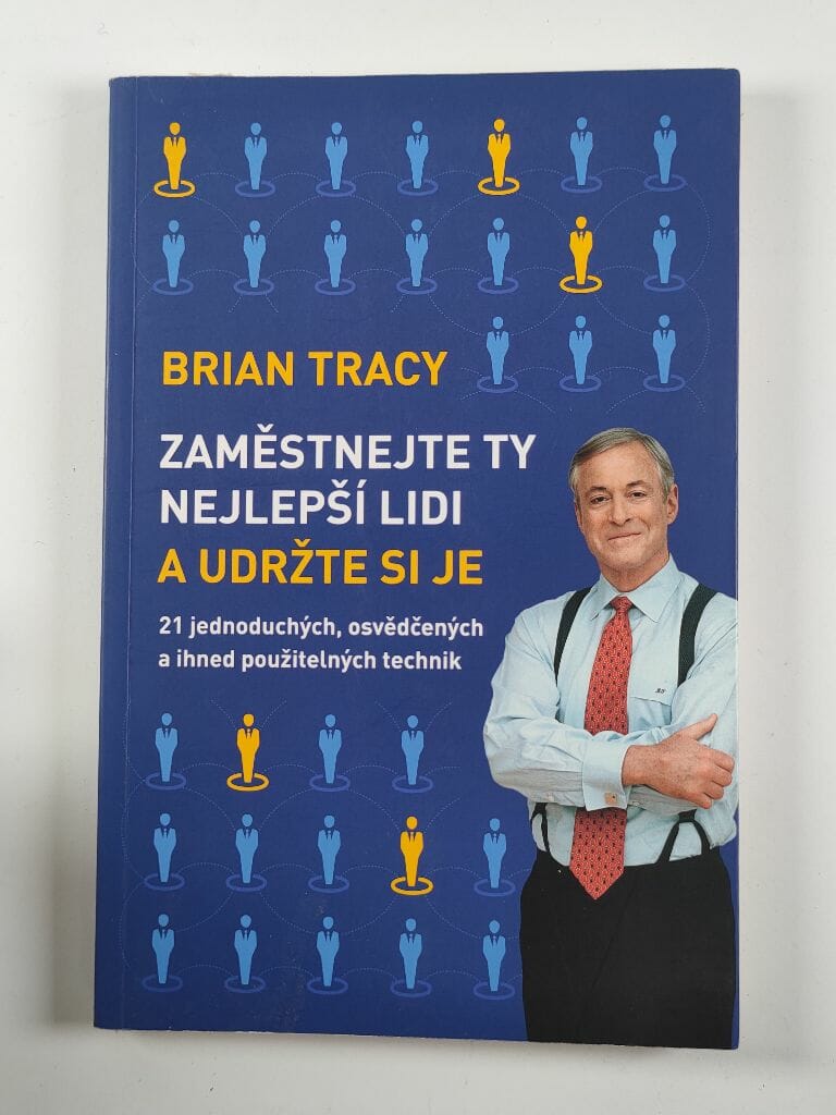 Zaměstnejte ty nejlepší lidi a udržte si je