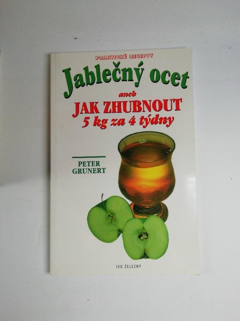 Levně Jablečný ocet, aneb, Jak zhubnout 5 kg za 4 týdny