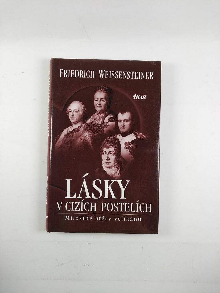 Lásky v cizích postelích: milostné aféry velikánů