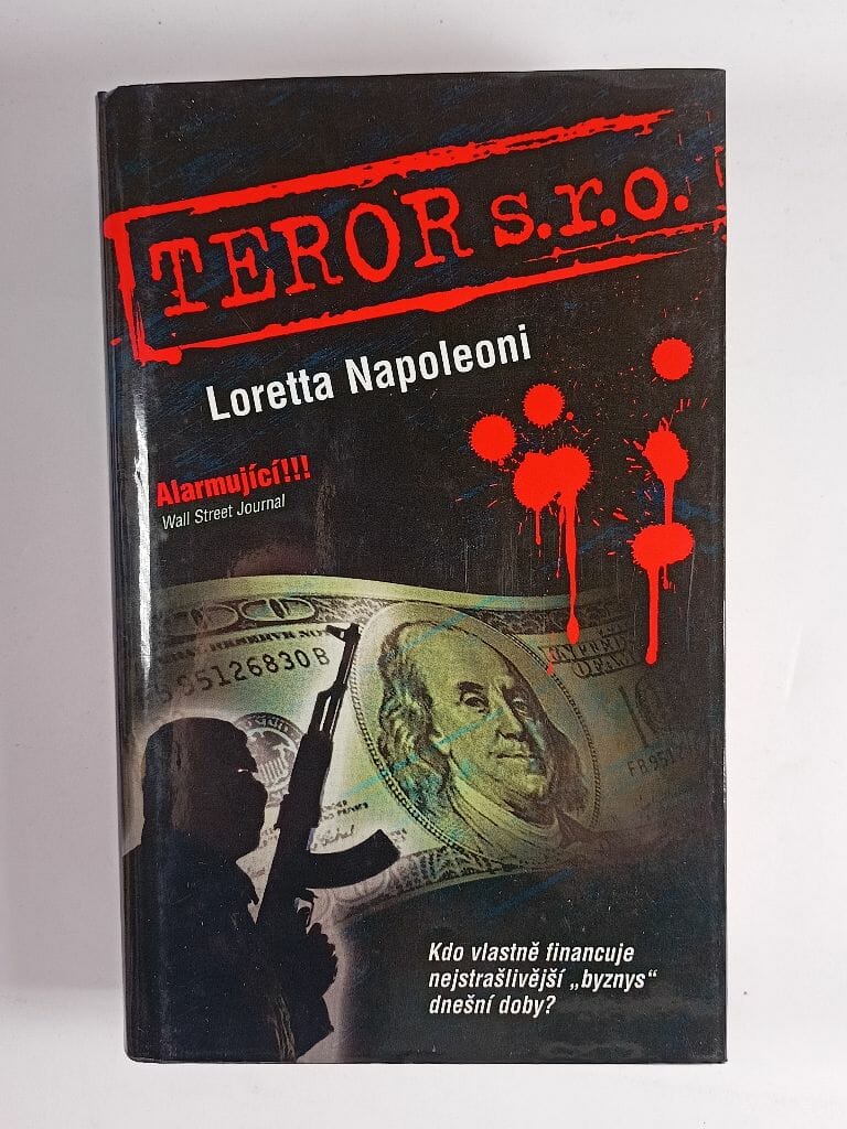 Levně Teror s.r.o.: Kdo vlastně financuje nejstrašlivější "byznys" dnešní doby?