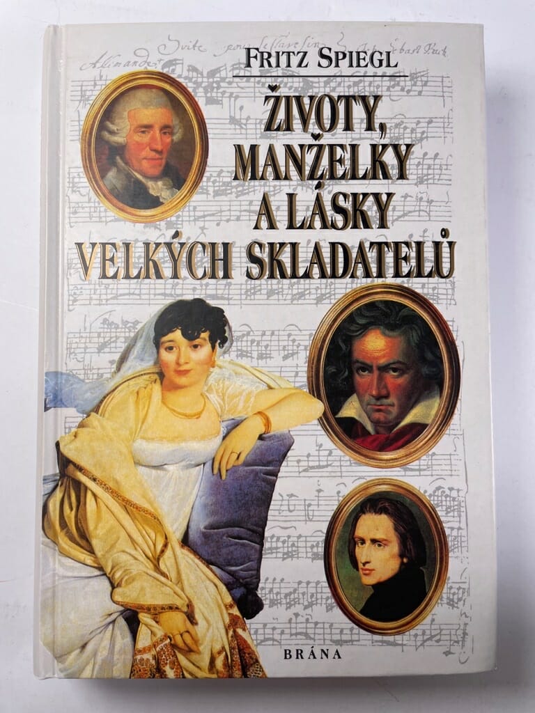 Životy, manželky a lásky velkých skladatelů