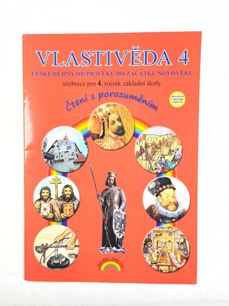 Vlastivěda 4: České dějiny od pravěku do začátku novověku - Čtení s porozuměním