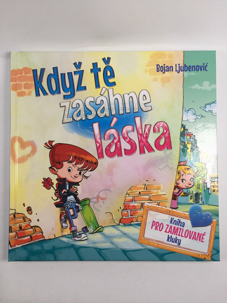 Když tě zasáhne láska: Kniha pro zamilované kluky