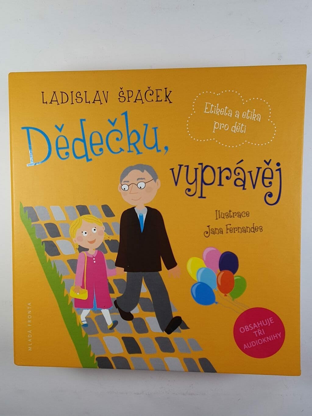 Levně Dědečku, vyprávěj - Etiketa a etika pro děti