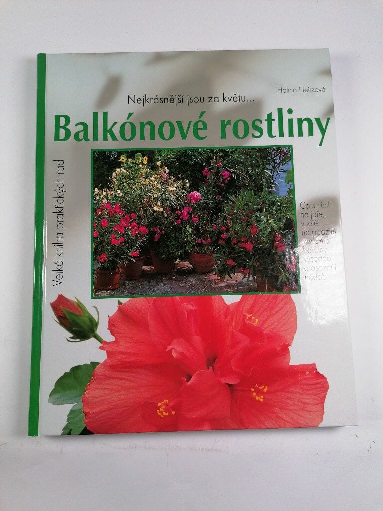 Levně Balkónové rostliny - Velká kniha praktických rad Pevná (2007)