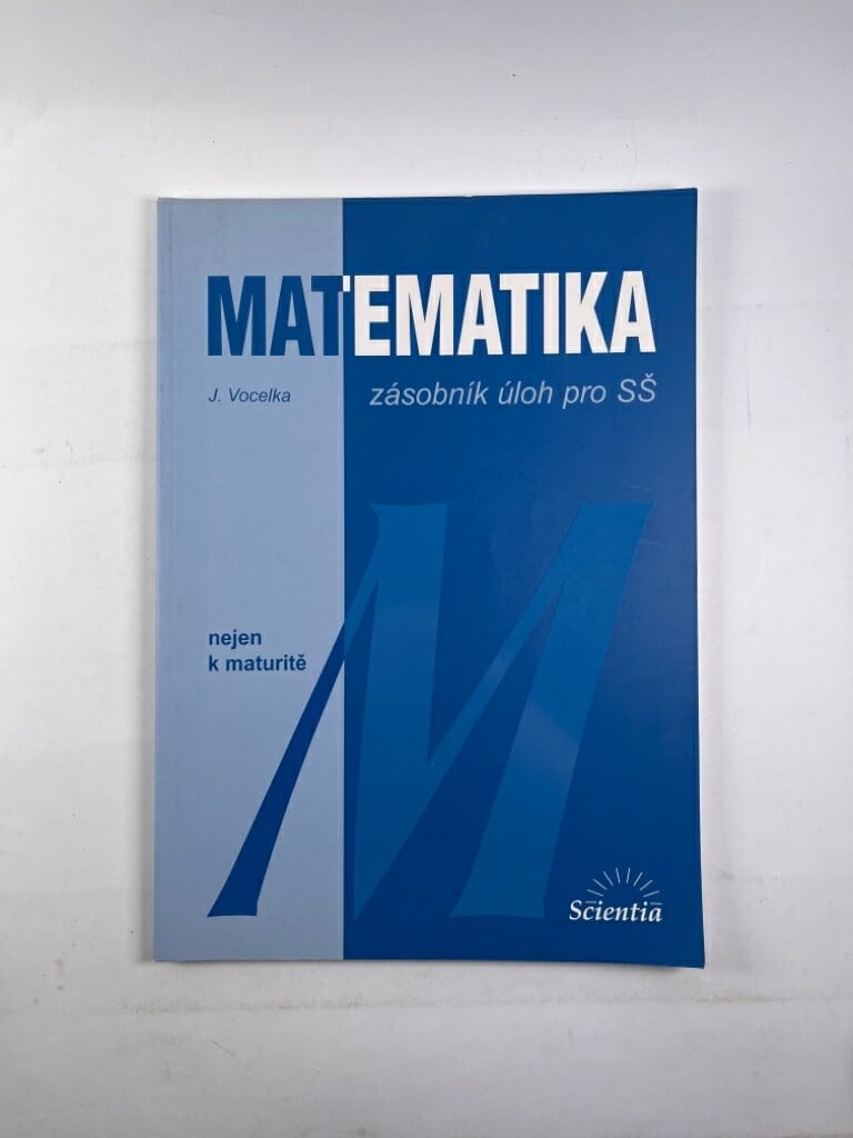 Matematika - zásobník úloh pro SŠ
