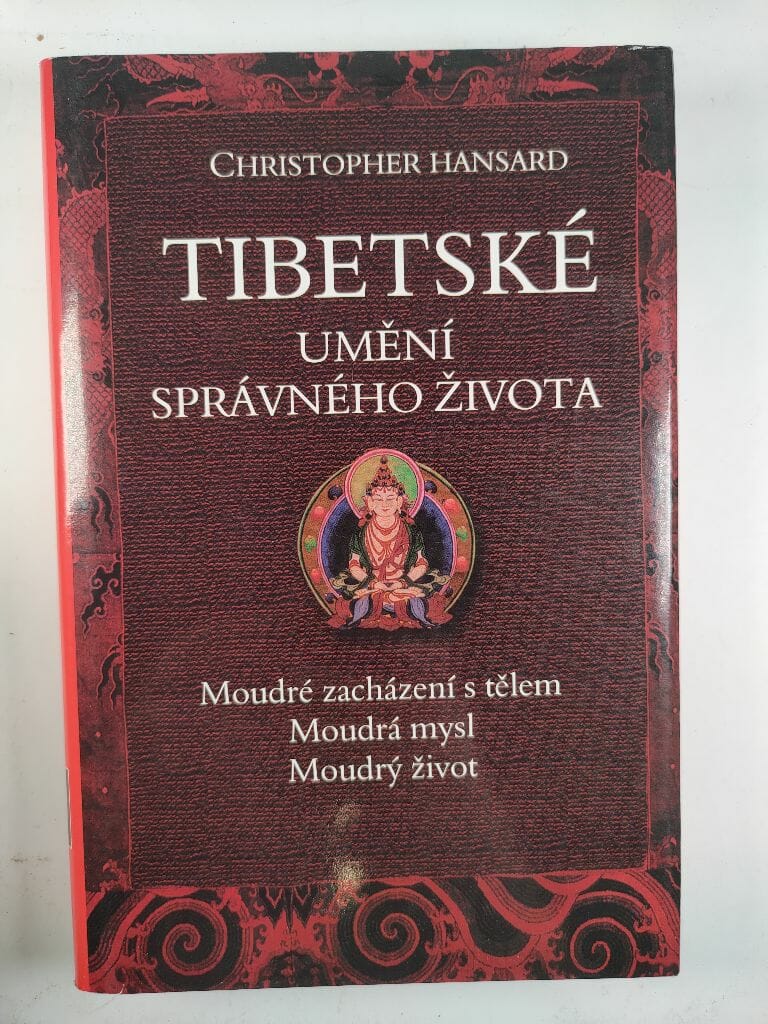 Levně Tibetské umění správného života: moudré zacházení s tělem, moudrá mysl, moudrý život