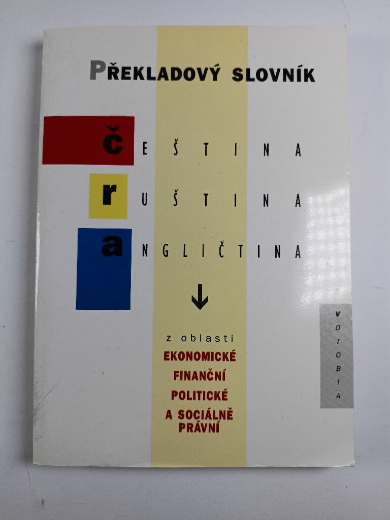 Překladový slovník čeština, ruština, angličtina z oblasti ekonomické, finanční, politické a sociálně právní