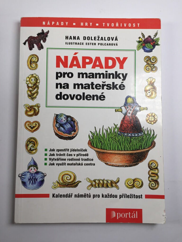 Nápady pro maminky na mateřské dovolené (kalendář námětů pro každou příležitost) Měkká (1998)