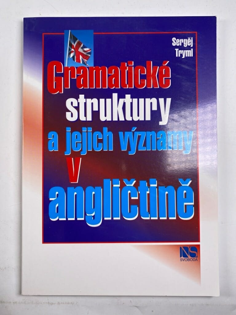 Levně Gramatické struktury a jejich významy v angličtině
