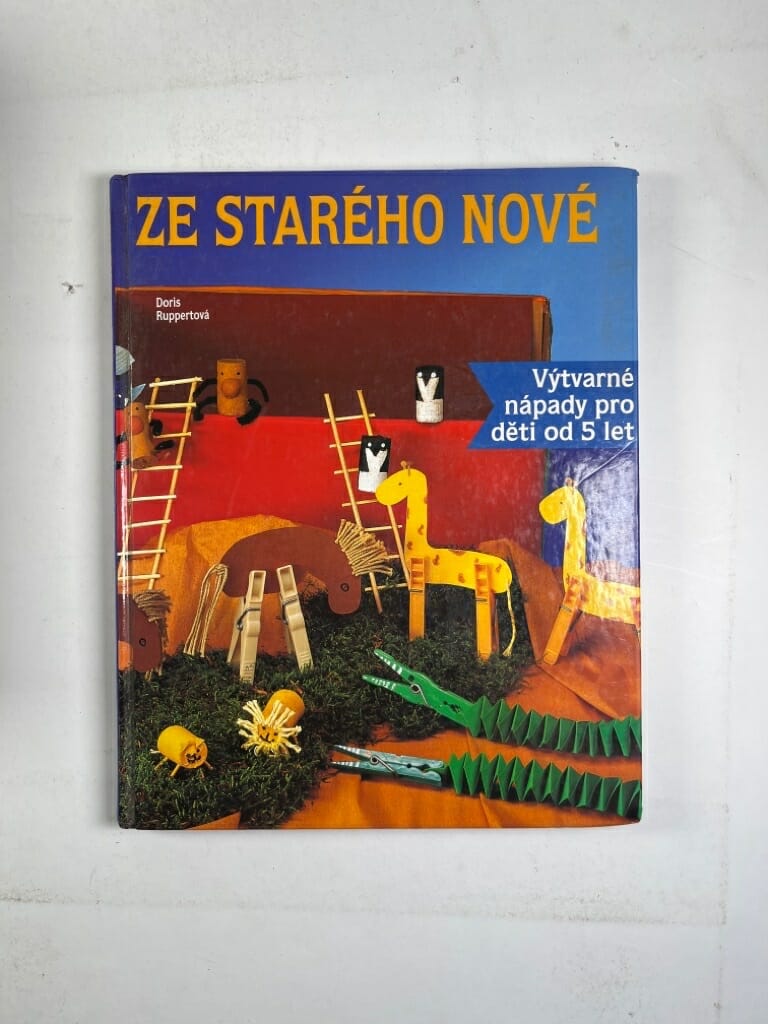 Levně Ze starého nové: výtvarné nápady pro děti od 5 let