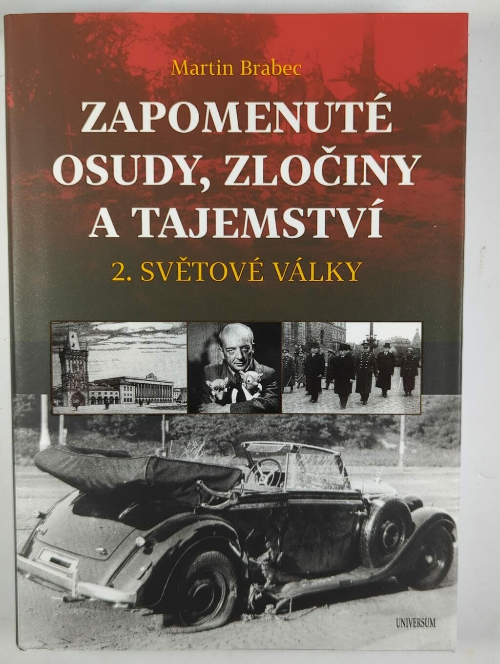 Levně Zapomenuté osudy, zločiny a tajemství 2. světové války