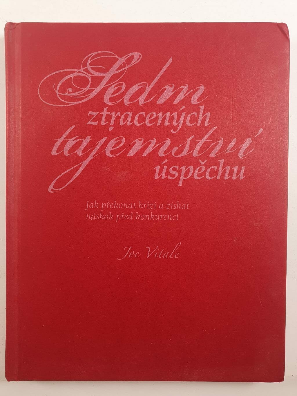 Levně Sedm ztracených tajemství úspěchu Pevná (2010 - bez obalu)