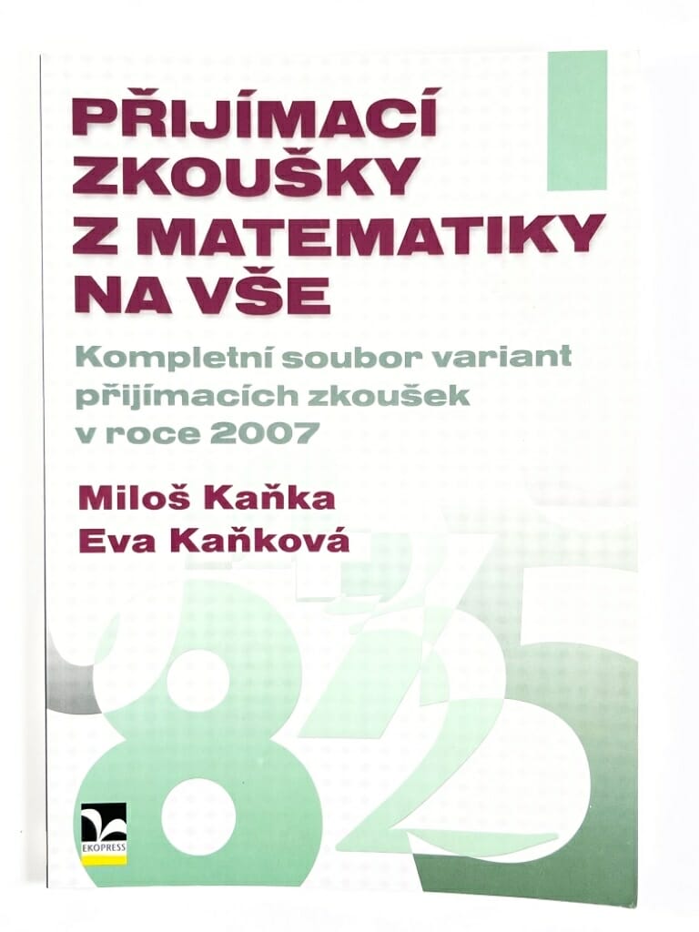 Levně Přijímací zkoušky z matematiky na VŠE Měkká (2007)