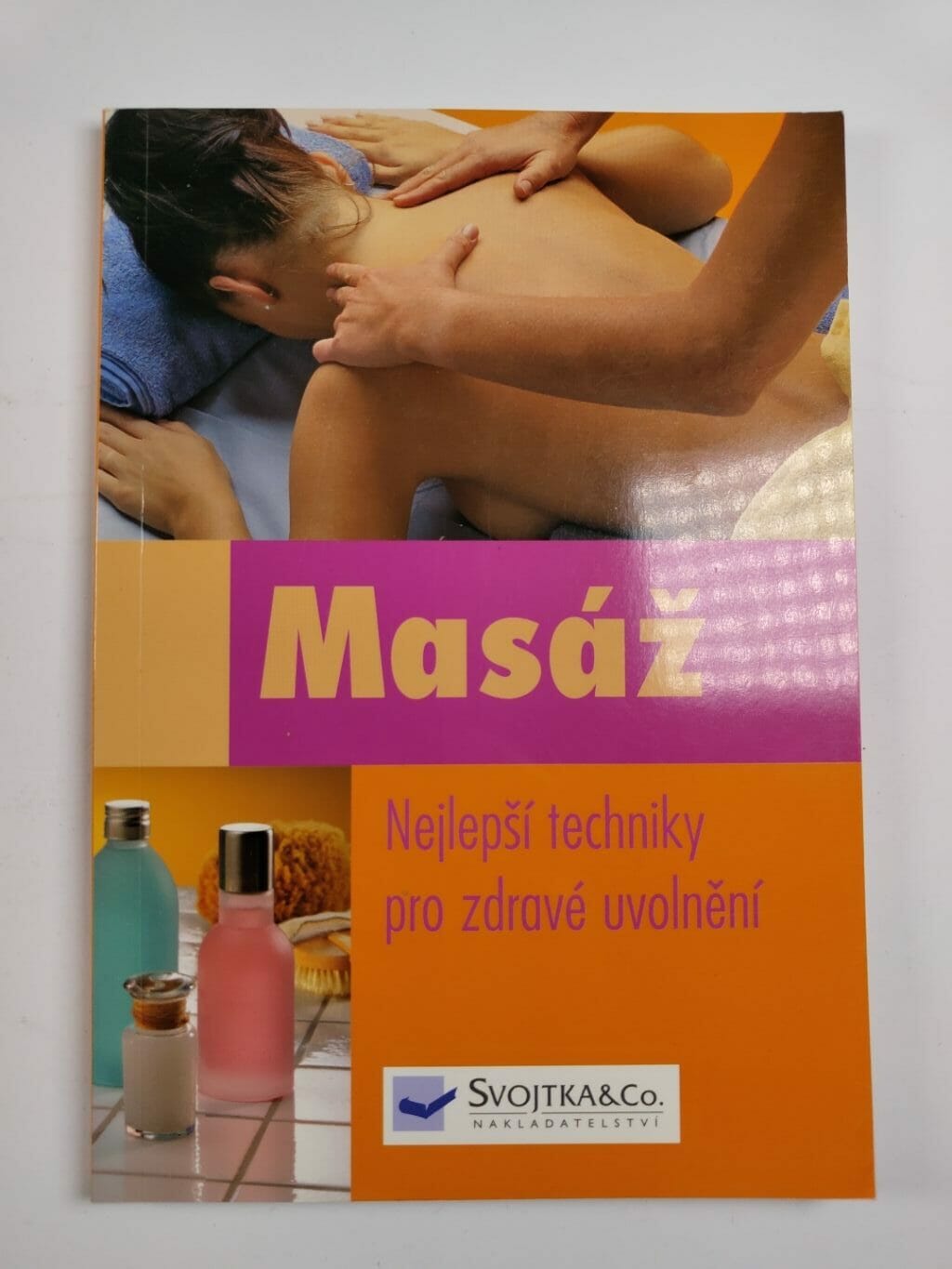 Levně Masáž - nejlepší techniky pro zdravé uvolnění