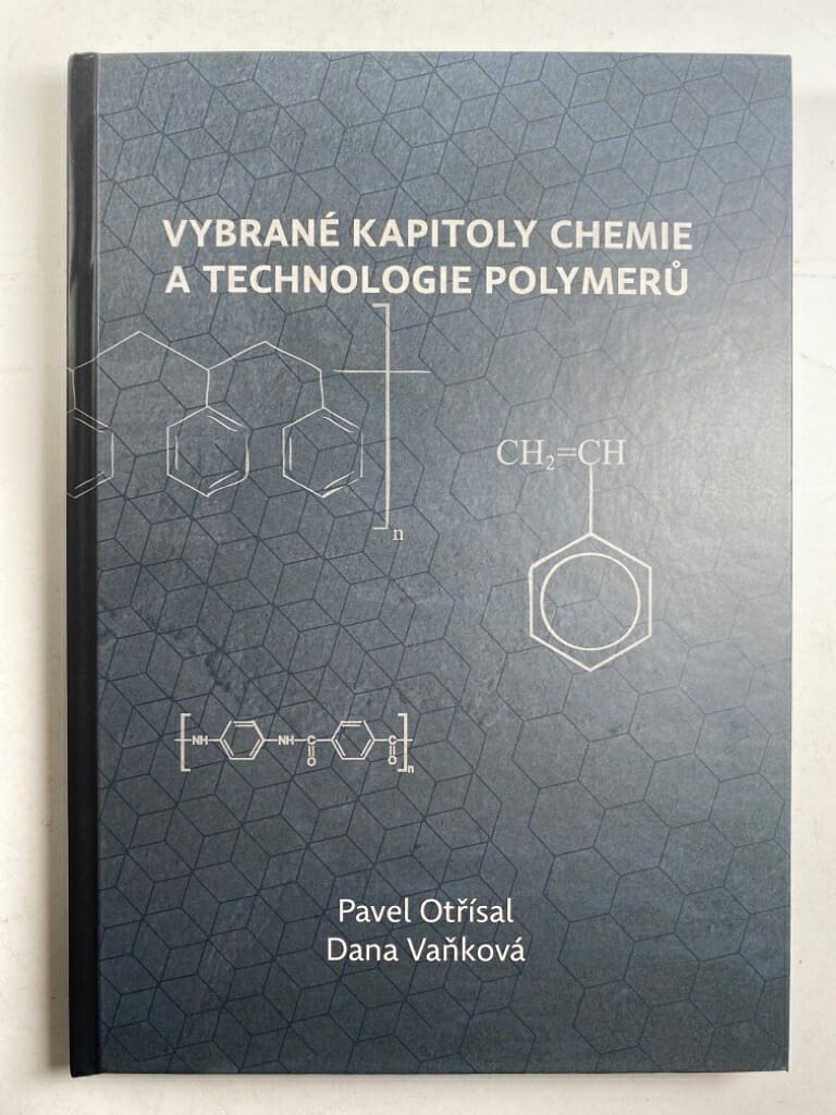 Levně Vybrané kapitoly chemie a technologie polymerů
