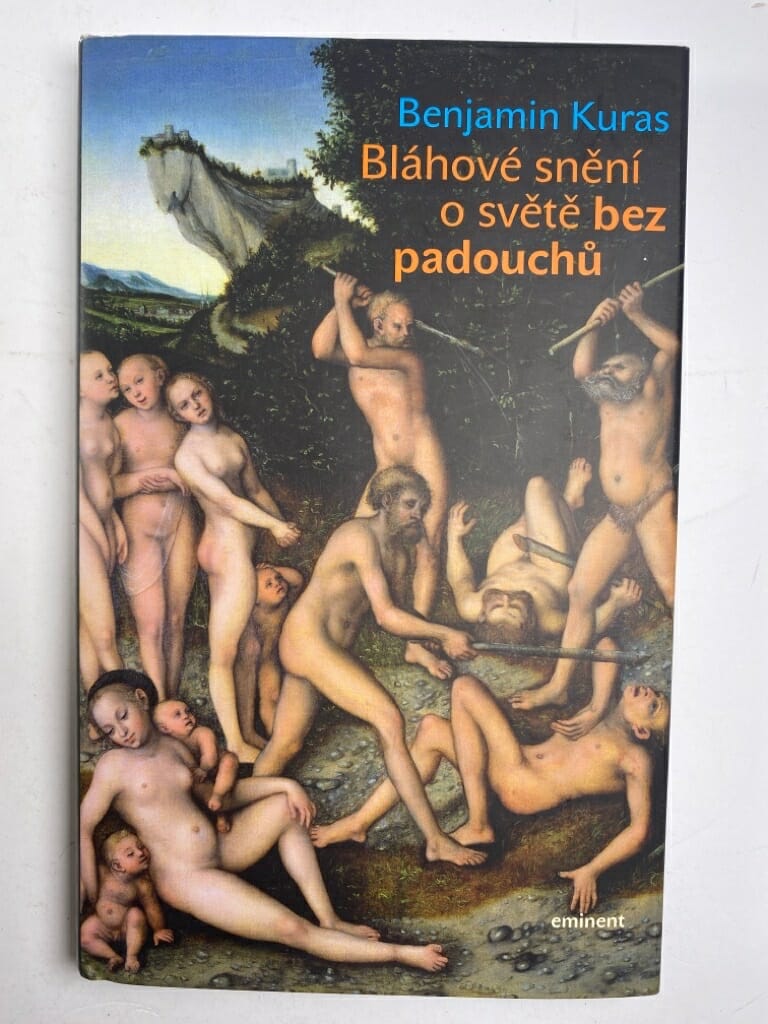 Levně Bláhové snění o světě bez padouchů