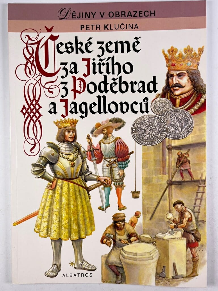 Levně České země za Jiřího z Poděbrad a Jagellovců