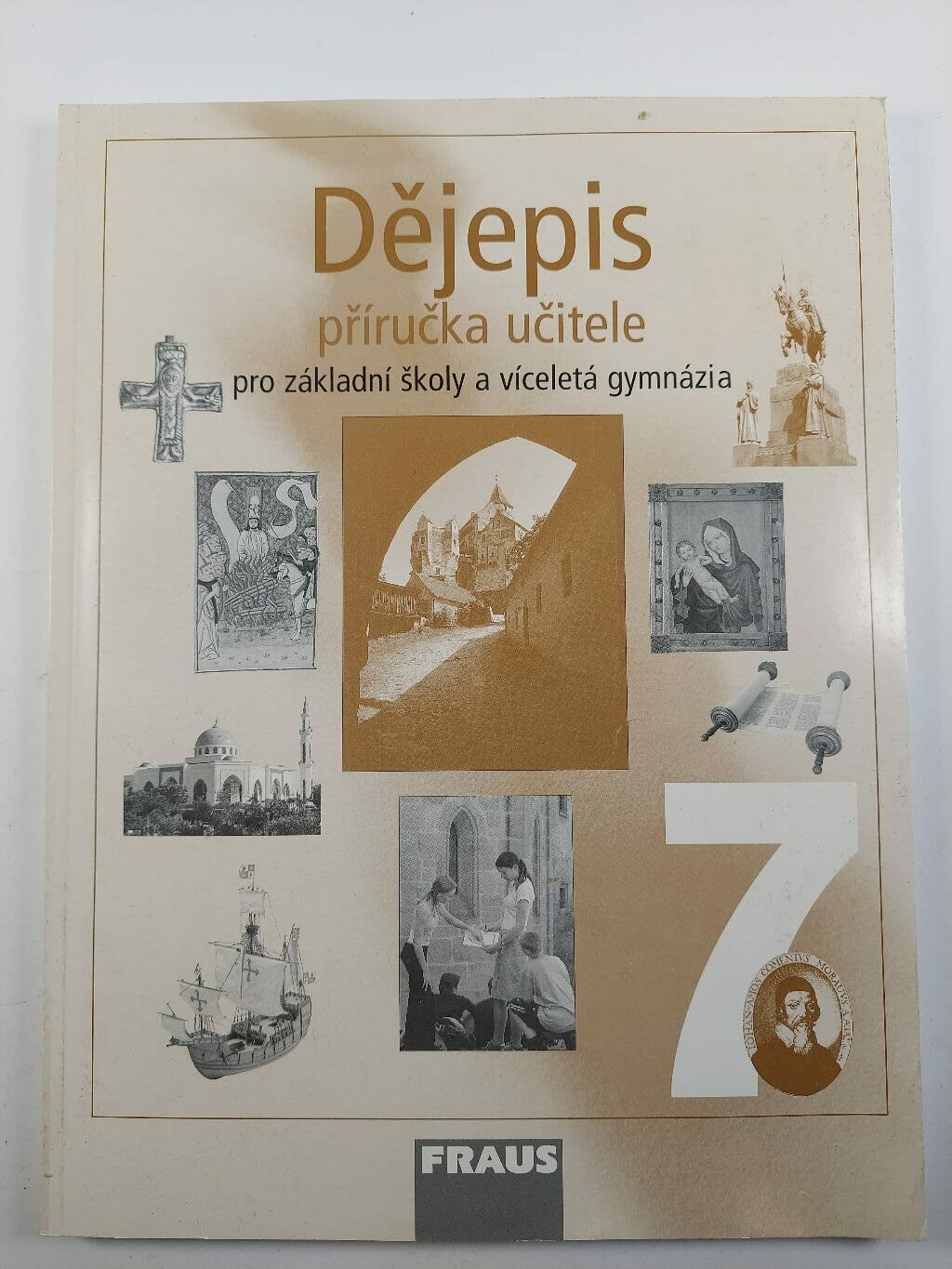 Levně Dějepis 7 pro ZŠ a víceletá gymnázia – Příručka učitele