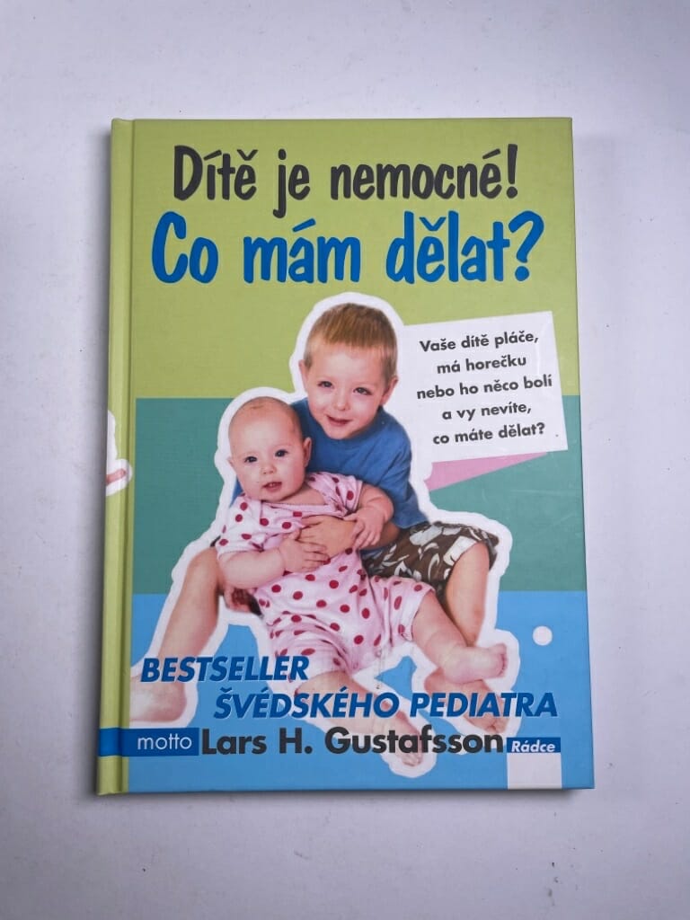 Levně Dítě je nemocné! Co mám dělat?