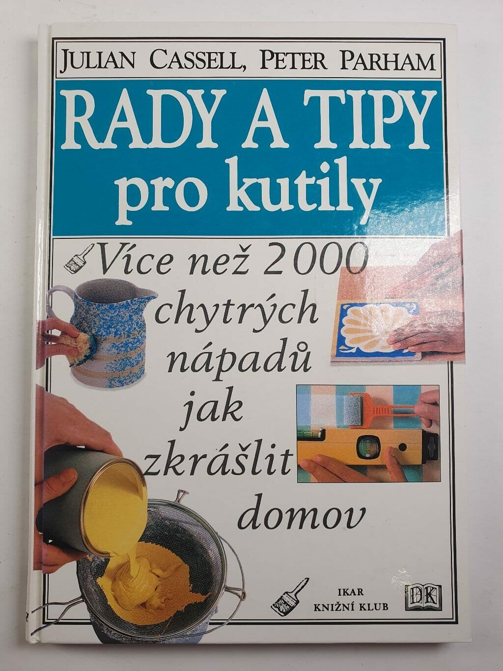 Levně Rady a tipy pro kutily