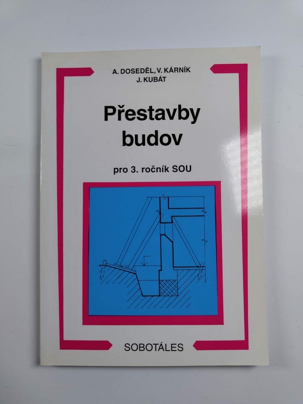 Levně Přestavby budov - pro 3. ročník SOU